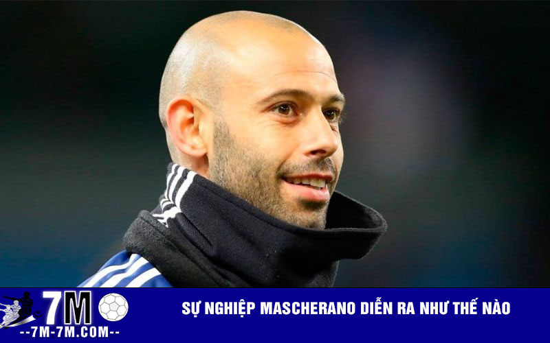 Sự nghiệp Mascherano diễn ra như thế nào
