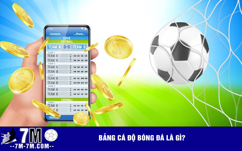 Bảng cá độ bóng đá là gì?