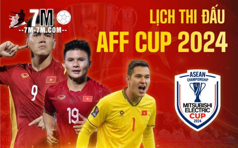 Tổng quan về AFF Cup 2024