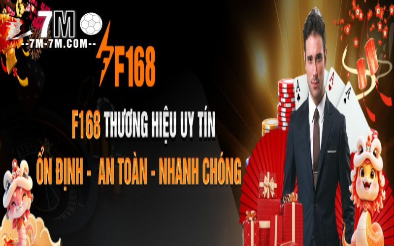 Tại sao nên chọn F168?
