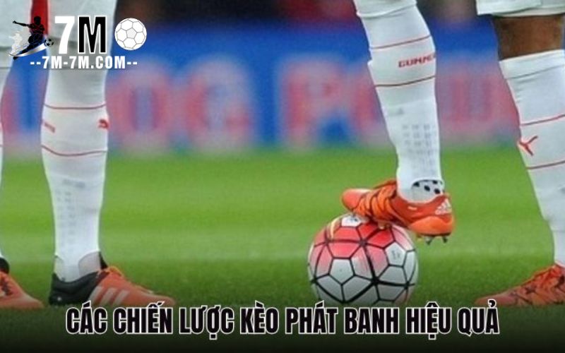 Các chiến lược cược kèo giao bóng hiệu quả