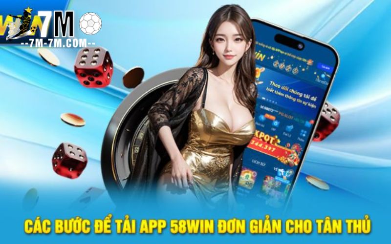 Cách tải app 58win