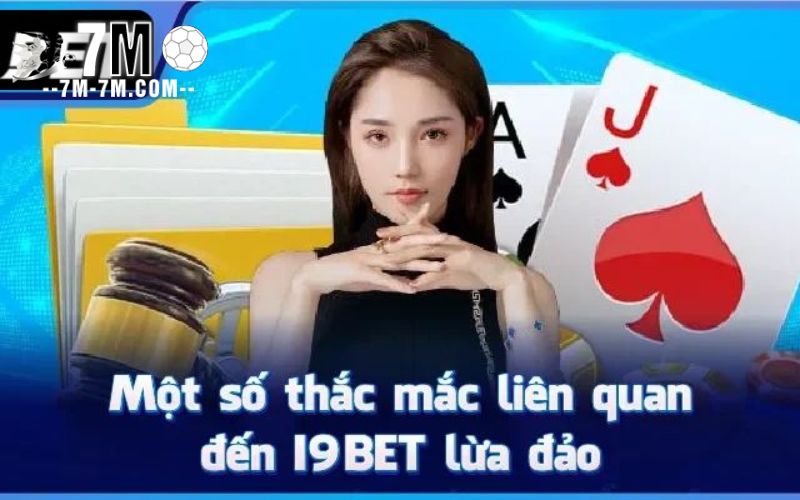 Nguyên nhân khiến tin đồn I9BET lừa đảo xuất hiện tràn lan?
