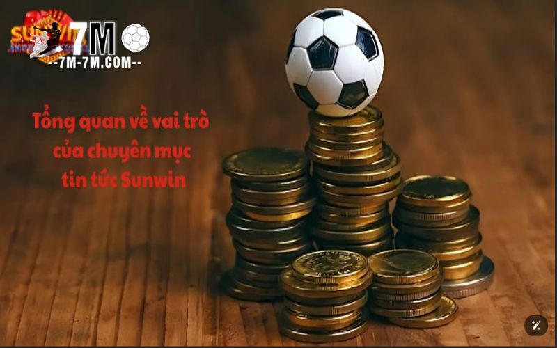 Vai trò của tin tức Sunwin đối với người chơi